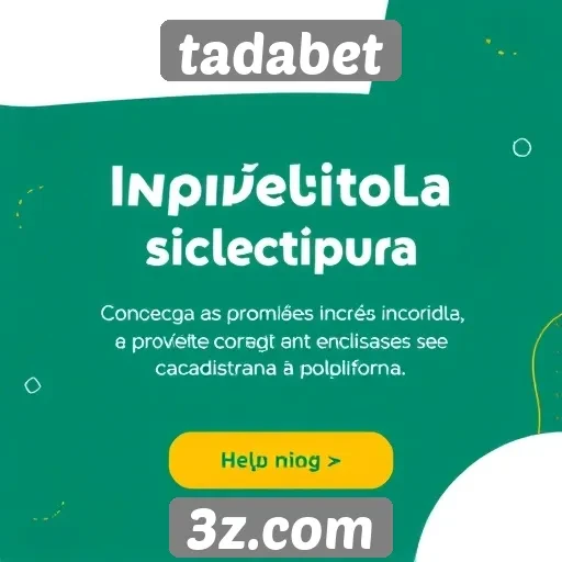 Tadabet oferece promoções atrativas para novos usuários